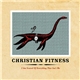 Christian Fitness - I Am Scared Of Everything That Isn't Me